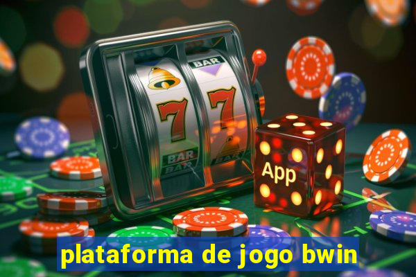 plataforma de jogo bwin